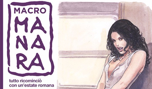 MacroManara: a Roma una grande mostra dedicata a Milo Manara