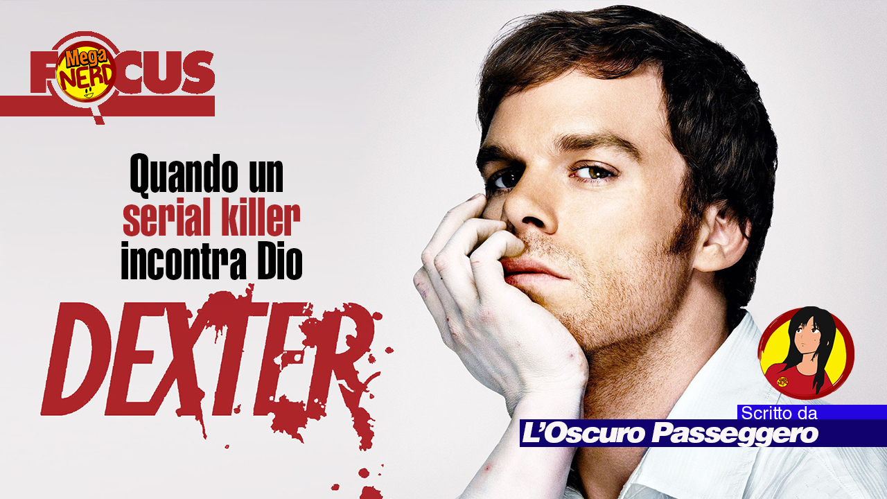 Dexter - Quando un serial killer incontra Dio