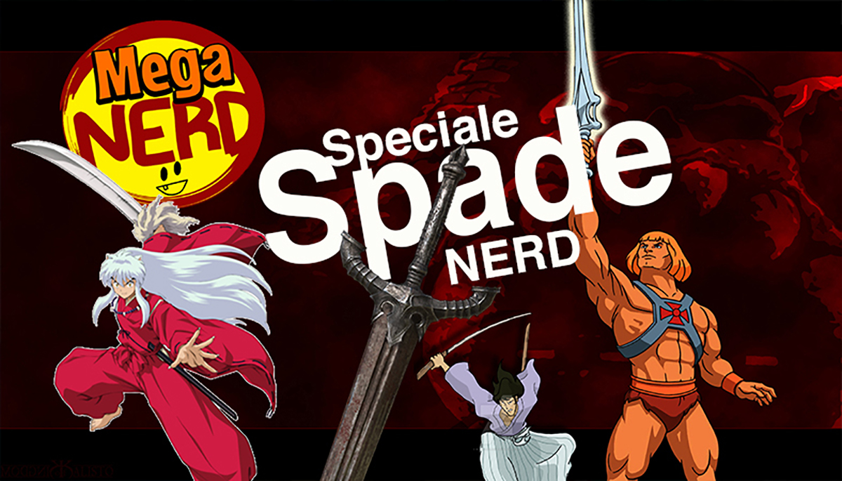 Le spade più famose del mondo Nerd (prima parte)