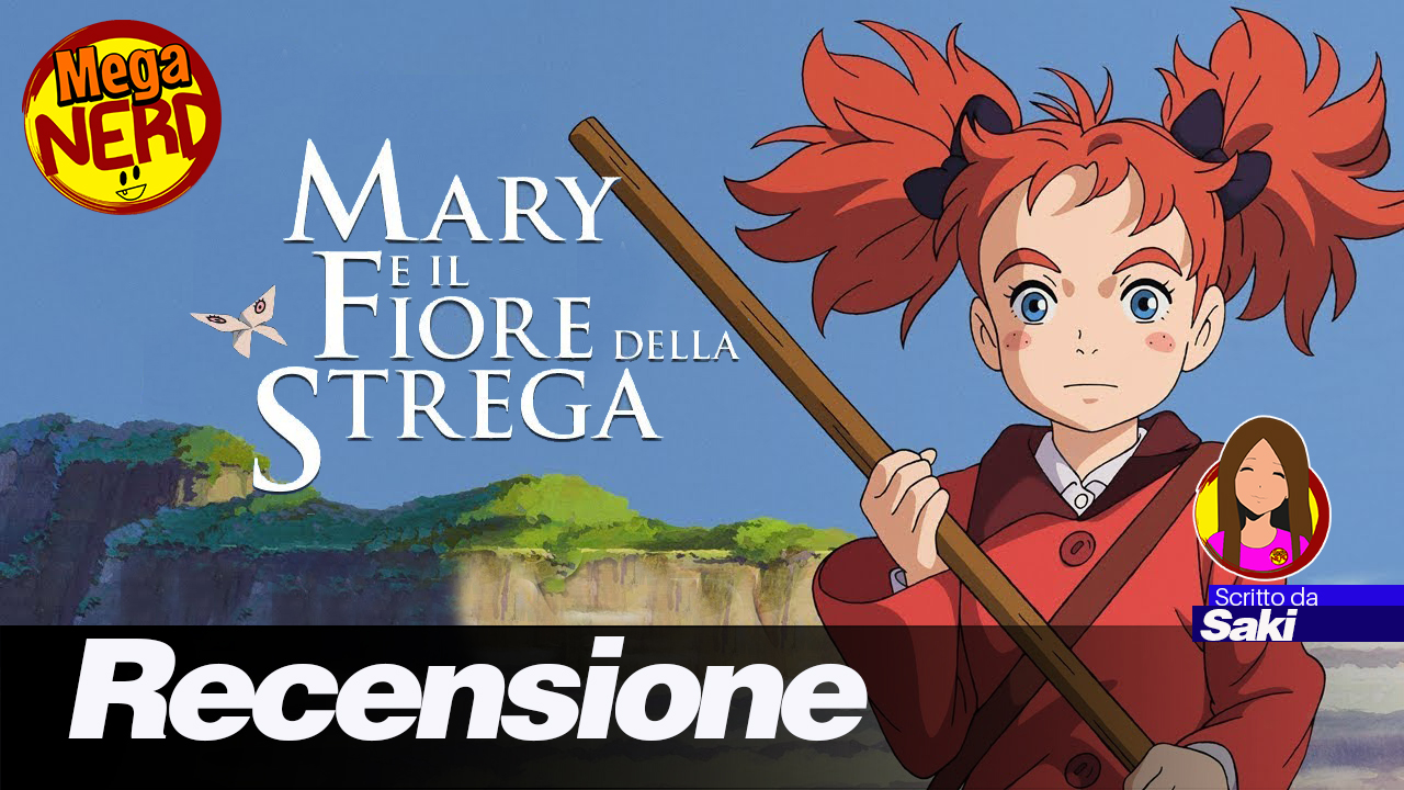 Mary e il Fiore della Strega - Recensione