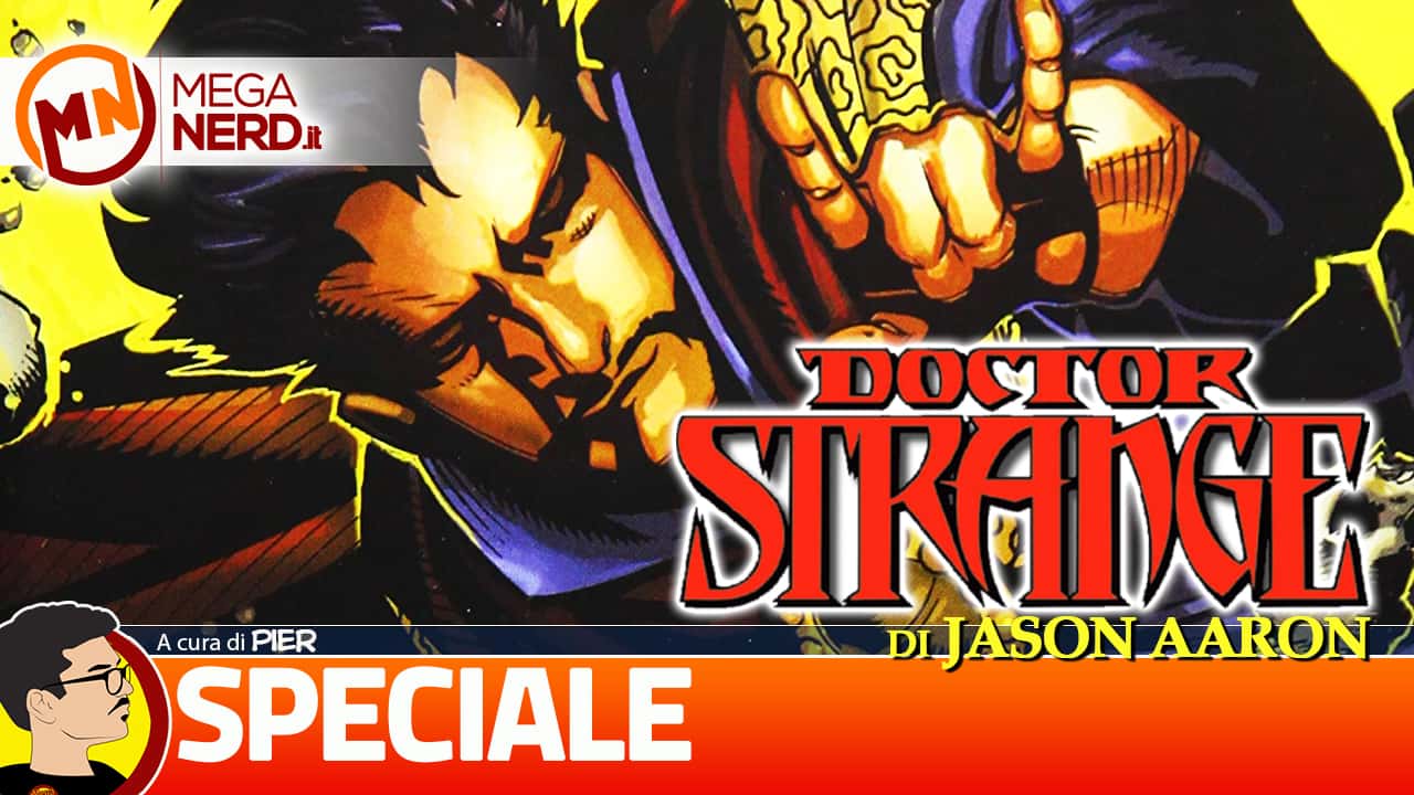 Il Doctor Strange di Jason Aaron, tra scienza e magia - MegaNerd.it