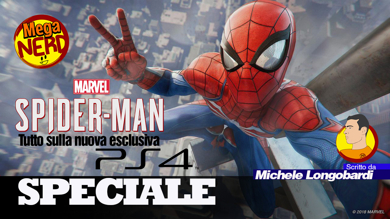 Spider-Man sta arrivando: ecco cosa c'è da sapere sull'esclusiva PS4