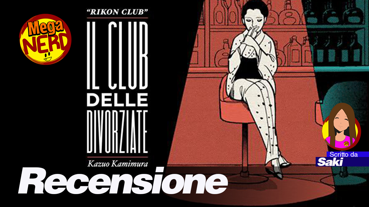 Il Club delle Divorziate (Rikon Club) - Recensione