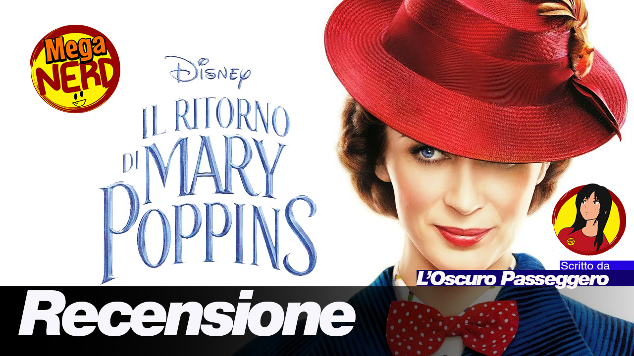 Il ritorno di Mary Poppins: gli adulti dimenticano sempre
