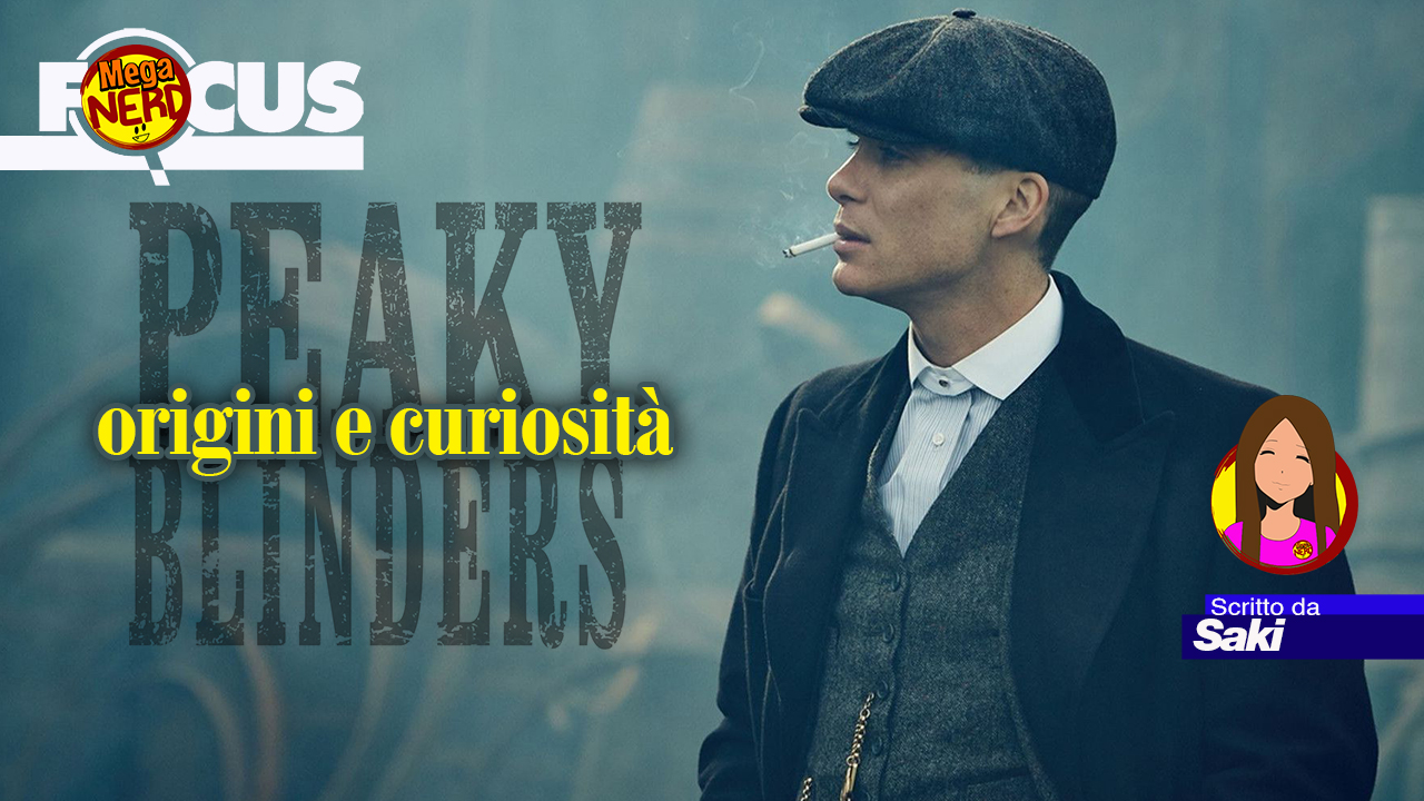 Peaky Blinders - Origini e curiosità