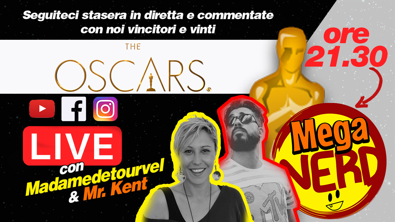 MegaNerd Live speciale Oscar 2019