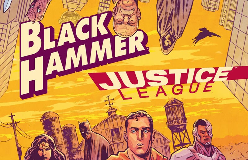 Arriva il crossover tra Black Hammer e la Justice League