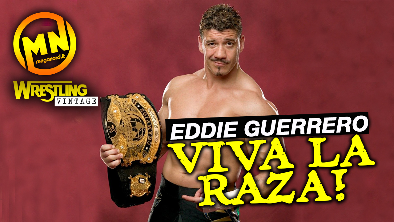 La notte in cui Eddie Guerrero divenne Campione del Mondo