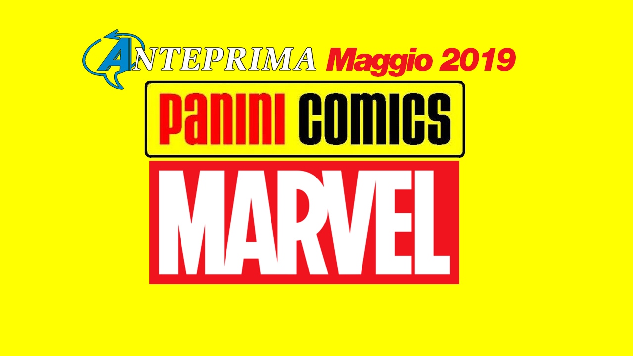 Panini Comics - Le uscite Marvel di maggio 2019