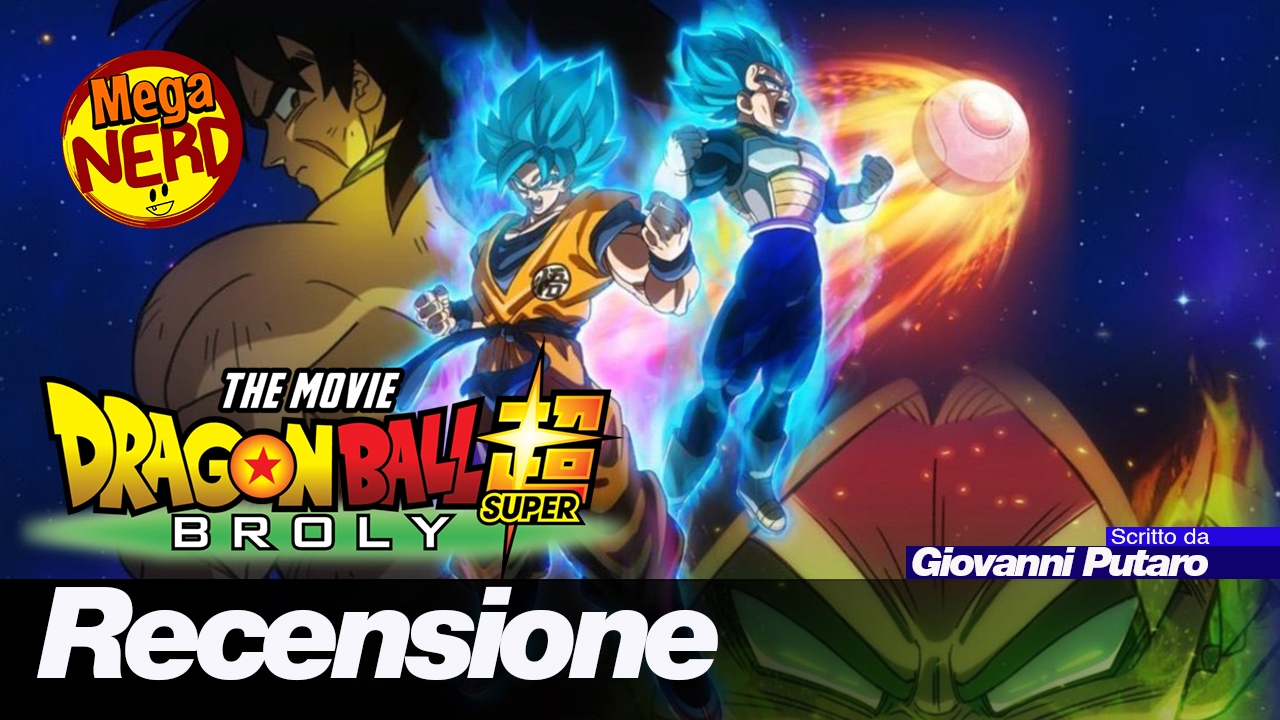 Dragon Ball Super: Broly - Quanto valgono le emozioni?
