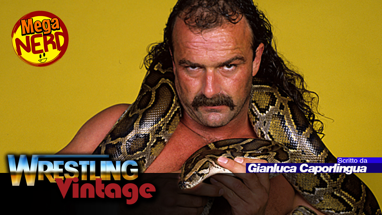 Mai fidarsi di un serpente: le rivalità di Jake "The Snake" Roberts