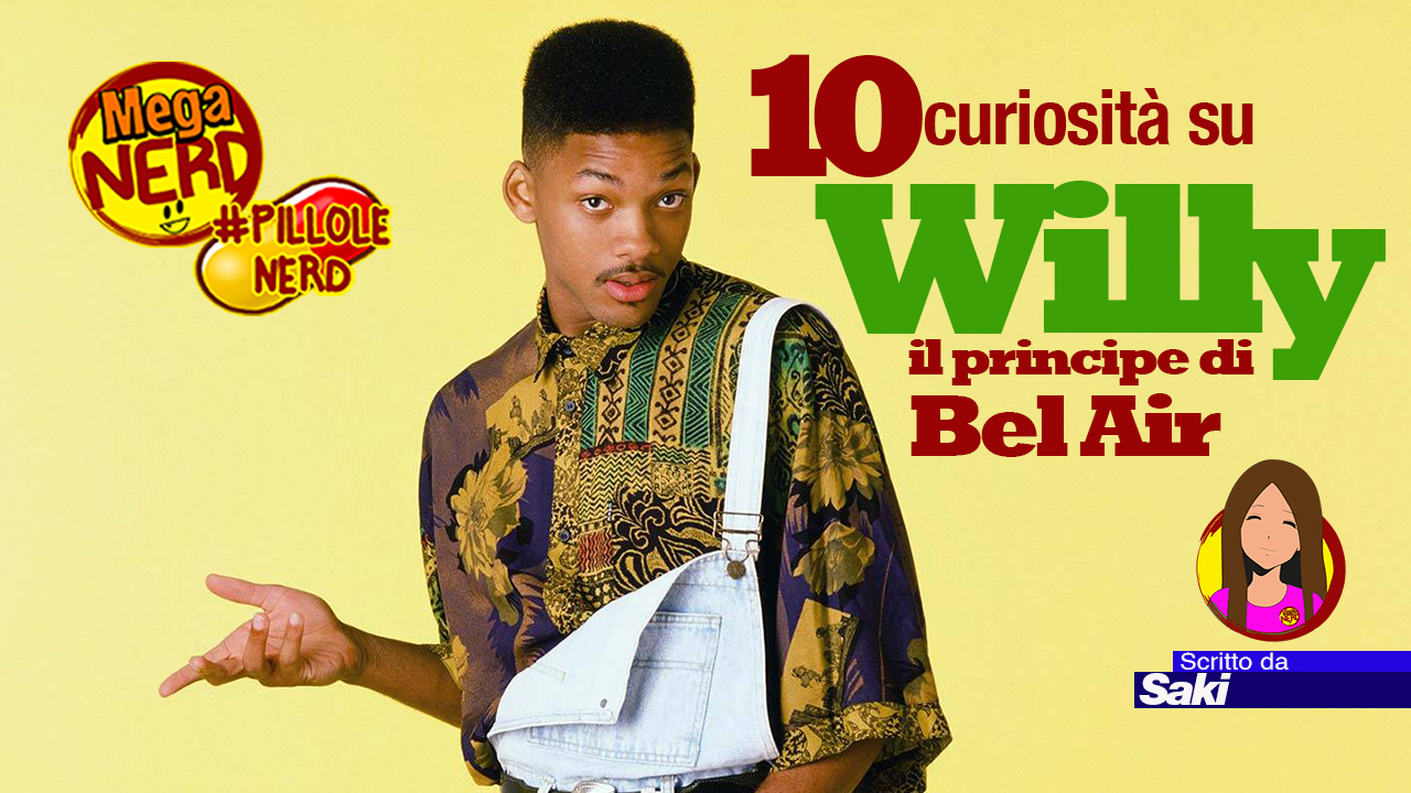10 curiosità su “Willy il principe di Bel-Air”