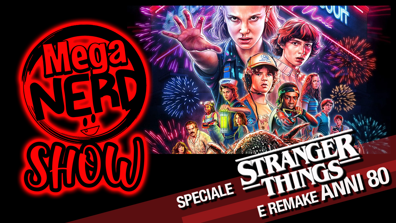 MegaNerd Show Stranger Things
