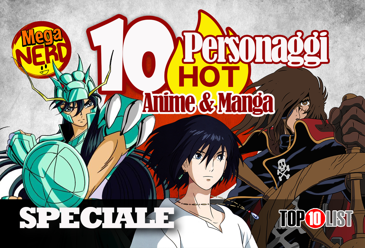 10 personaggi HOT di Anime & Manga