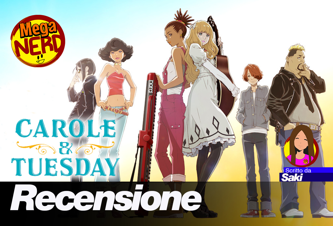 Carole & Tuesday: la rivincita dei cantautori – Recensione