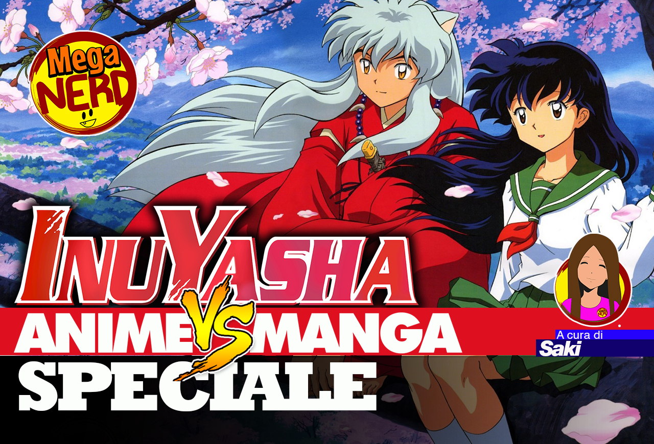 Inuyasha - Tutte le differenze tra fumetto e serie TV