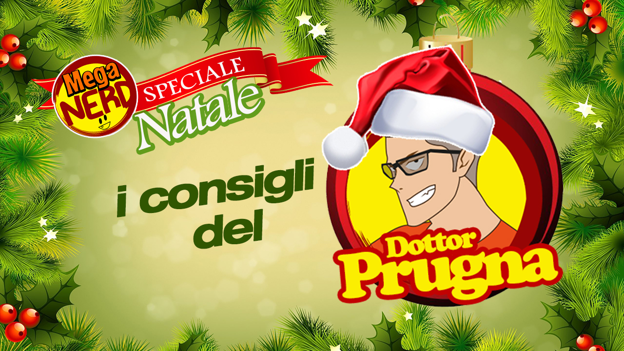 Natale 2019 – I consigli del Dottor Prugna