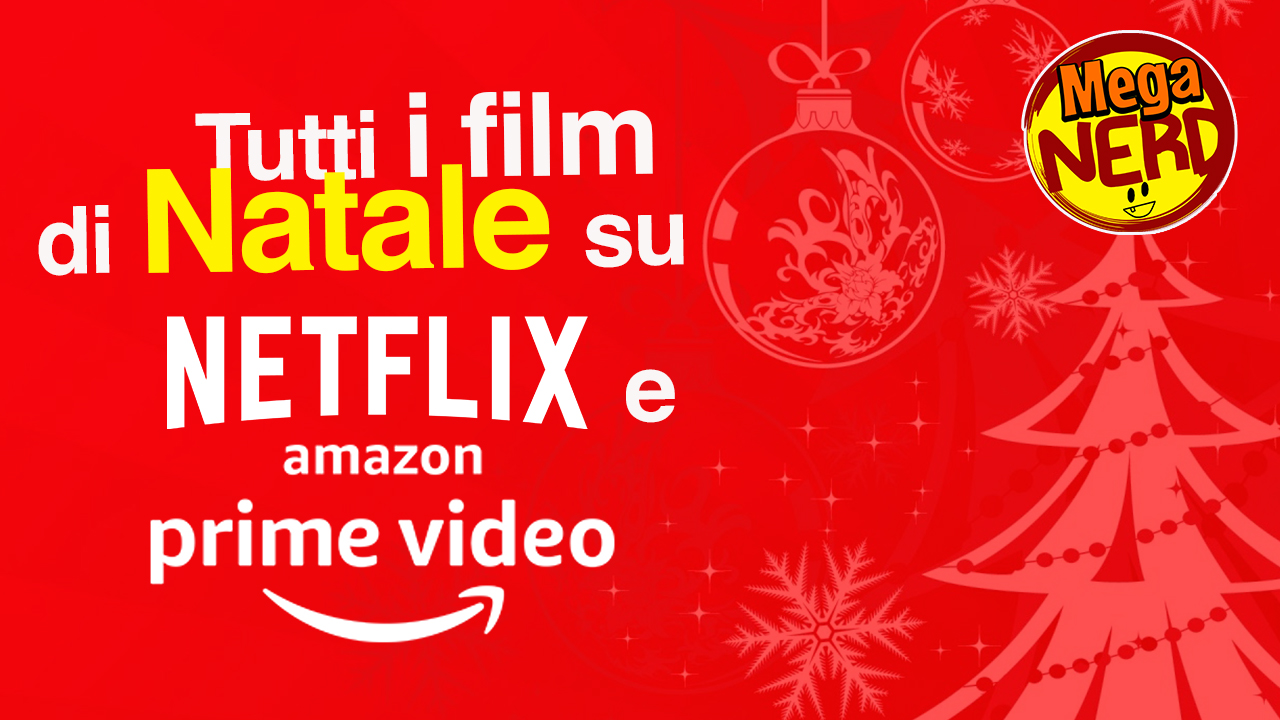 film di natale netflix amazon prime video