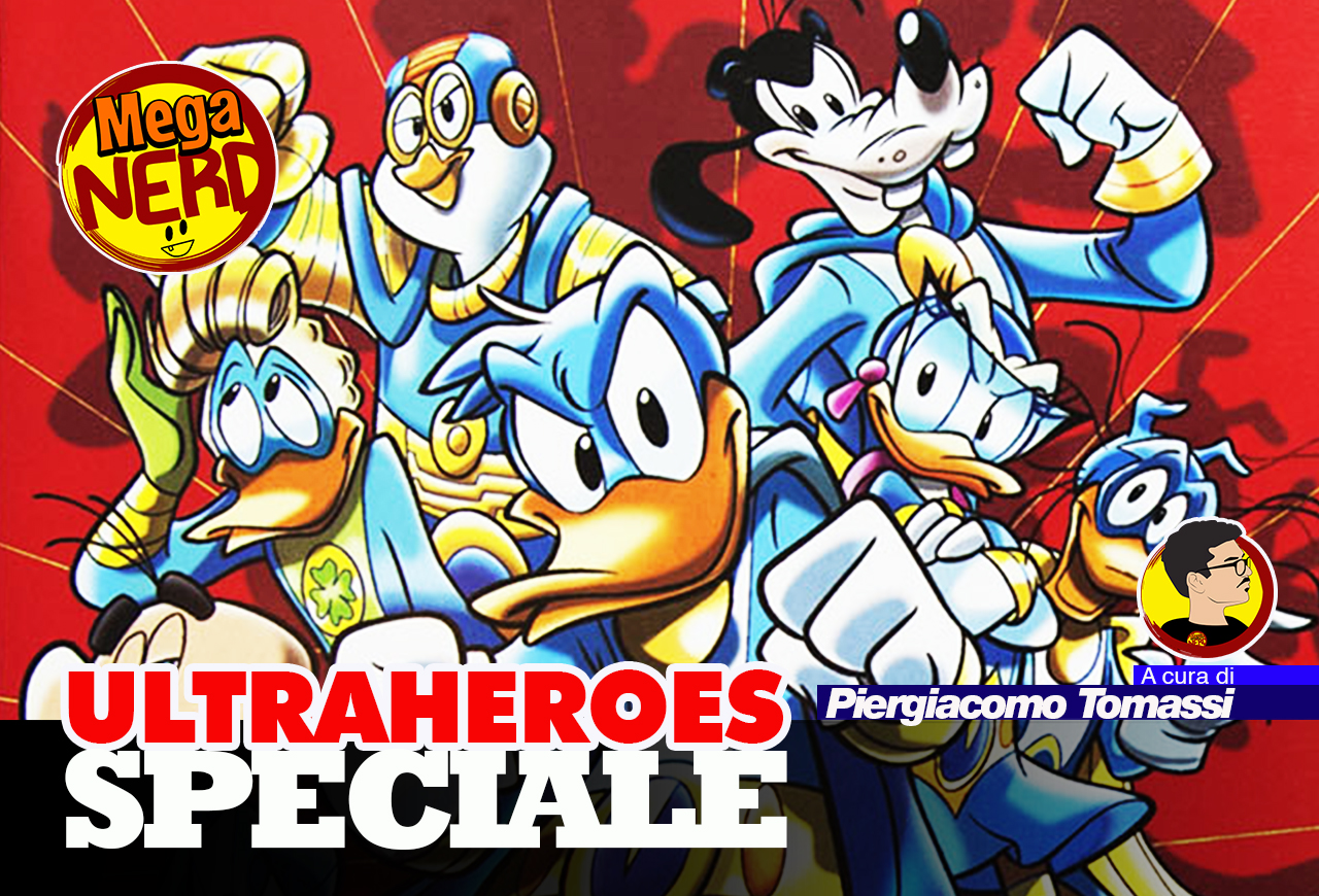 Ultraheroes - Quando il futuro arrivò su Topolino