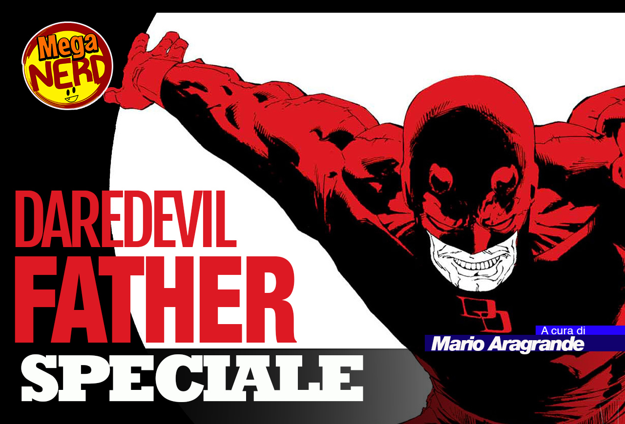 Daredevil Father - 5 motivi per recuperare il classico di Joe Quesada