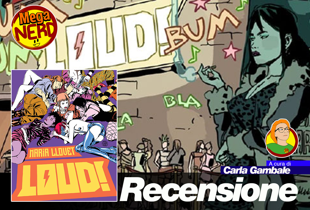 Loud! - Come il fumetto assordante di Maria Llovet ci ha conquistato