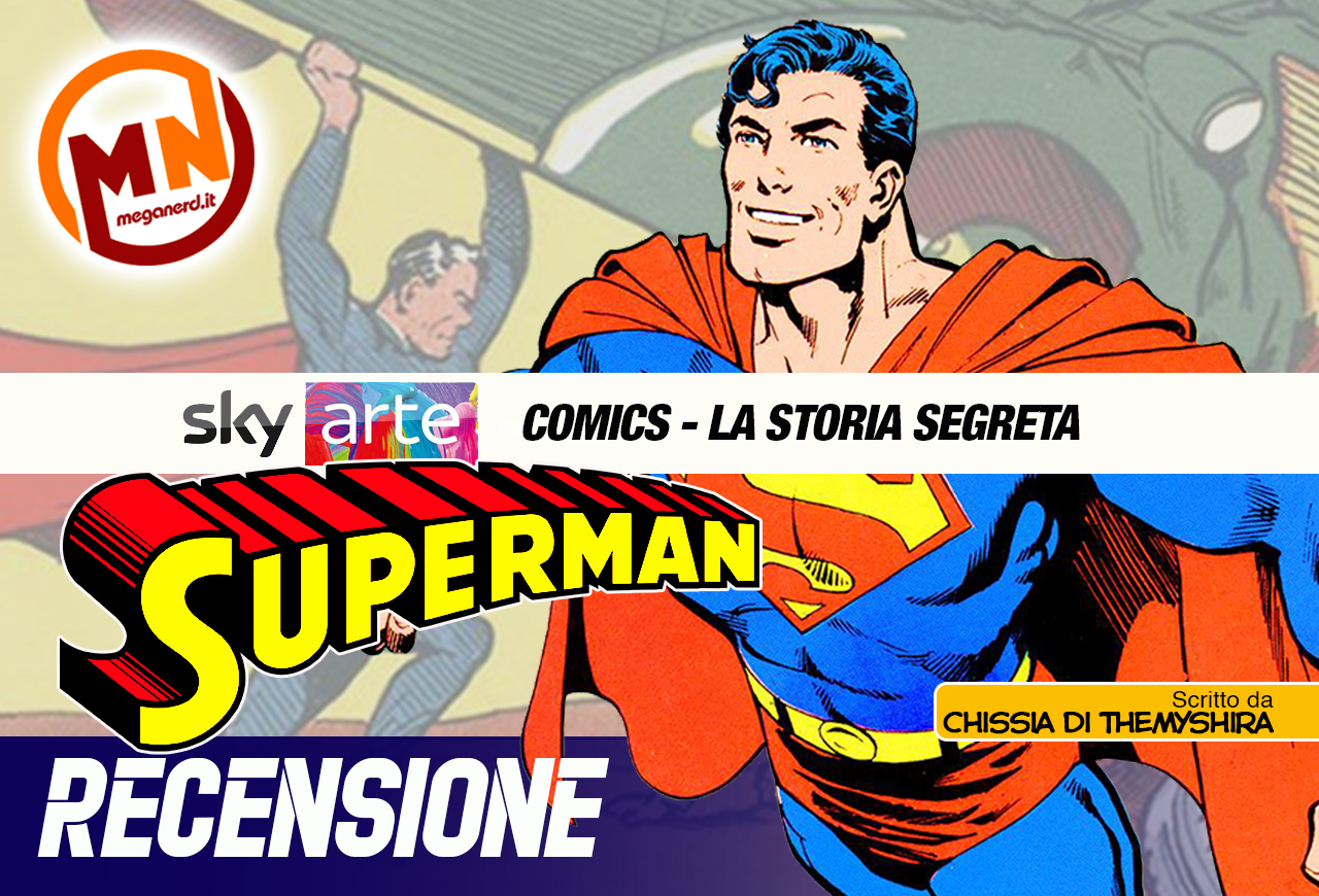 Comics: La storia segreta. Terzo episodio, "Superman e le sue sfide"