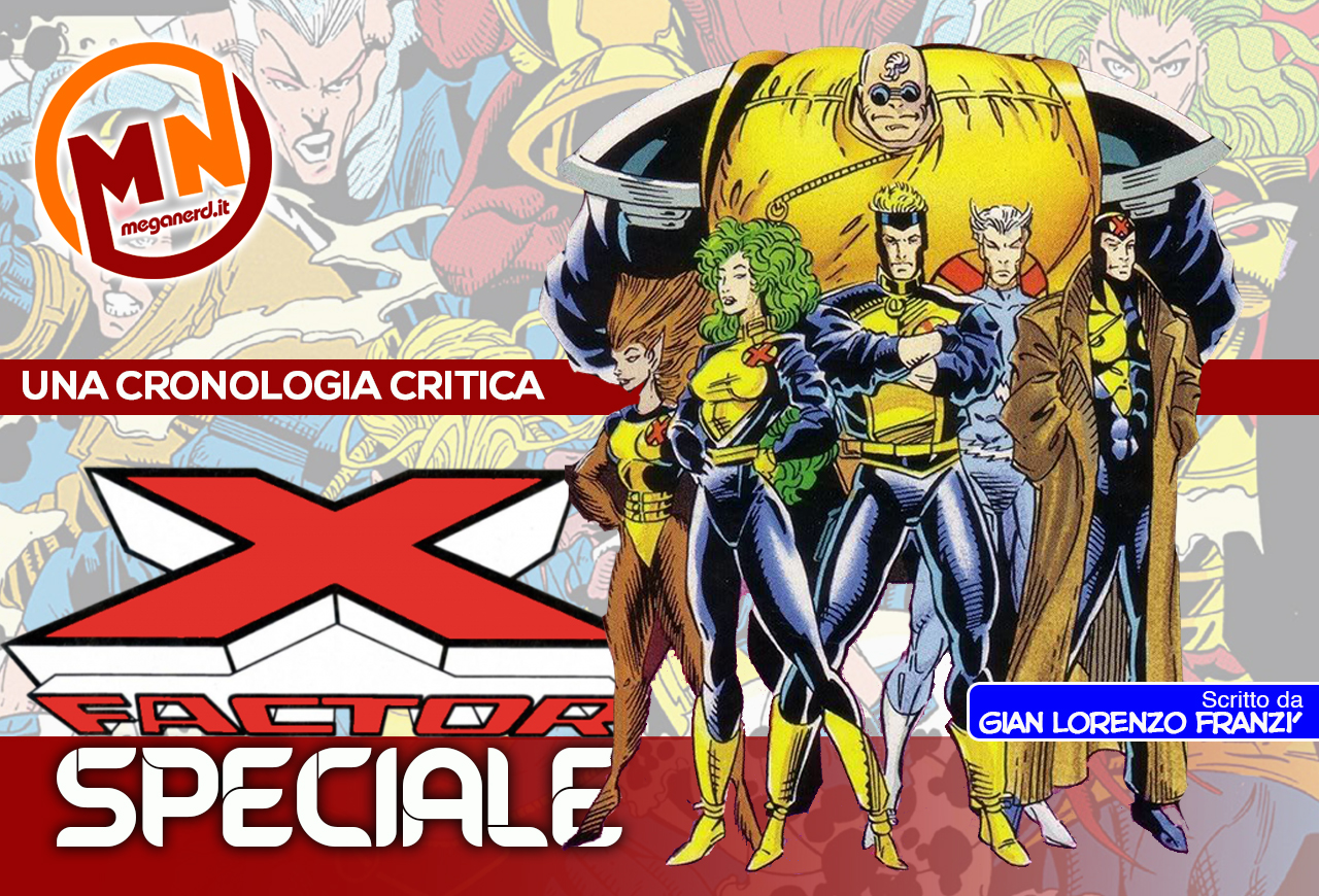 X-Factor - Una cronologia critica