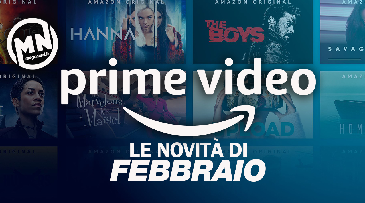 Amazon Prime Video - Tutte le novità di febbraio 2021