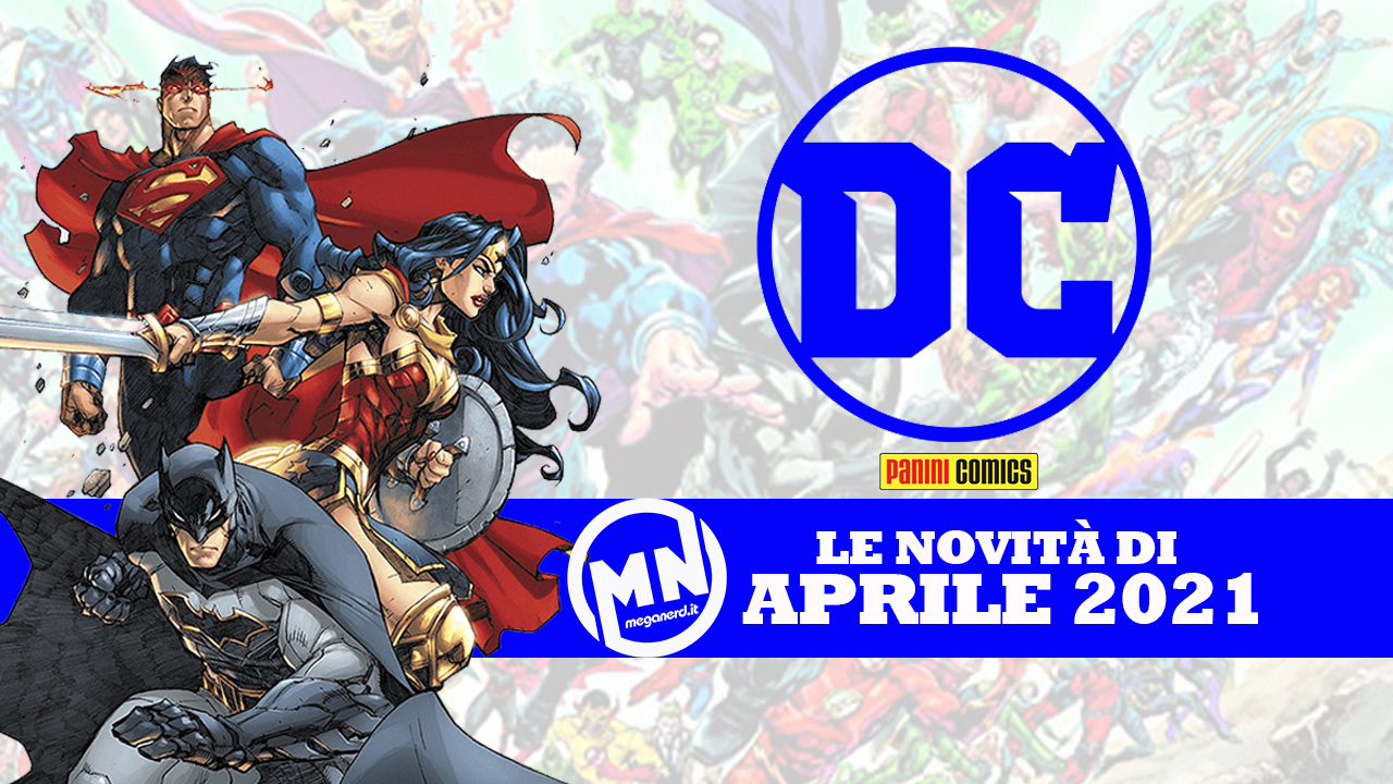 novità dc aprile 2021