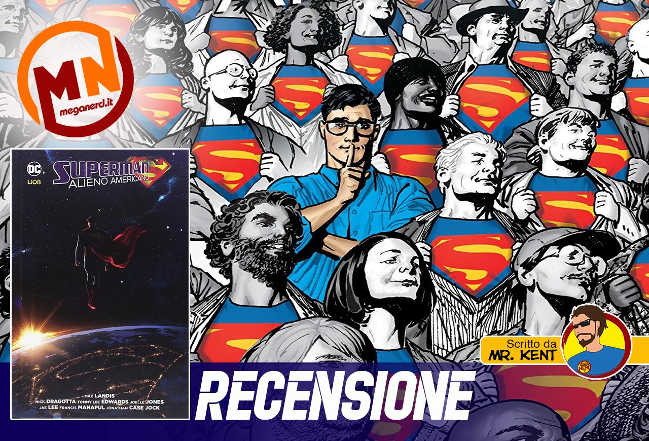 Superman: Alieno Americano - La sorprendente rilettura di Max Landis