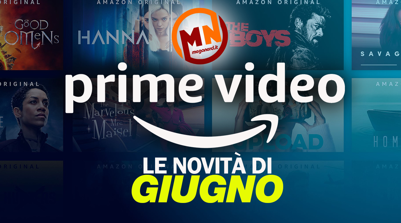Amazon Prime Video - Tutte le novità di giugno 2021