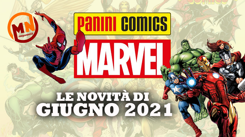novità marvel GIUGNO 2021