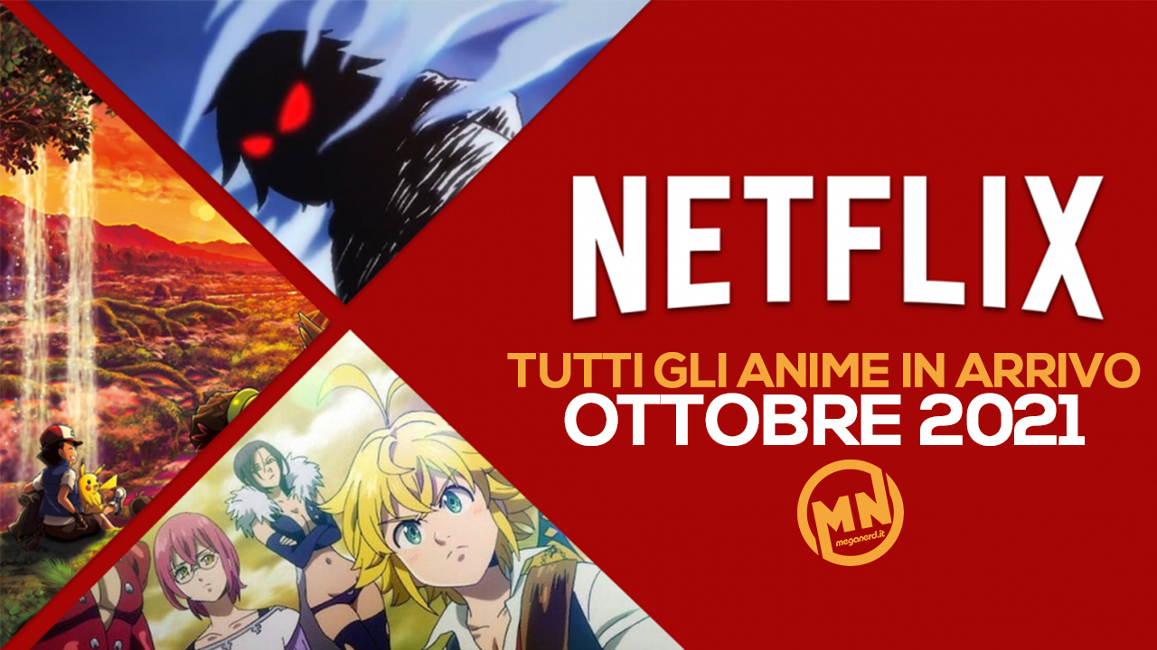 novità anime netflix ottobre 2021
