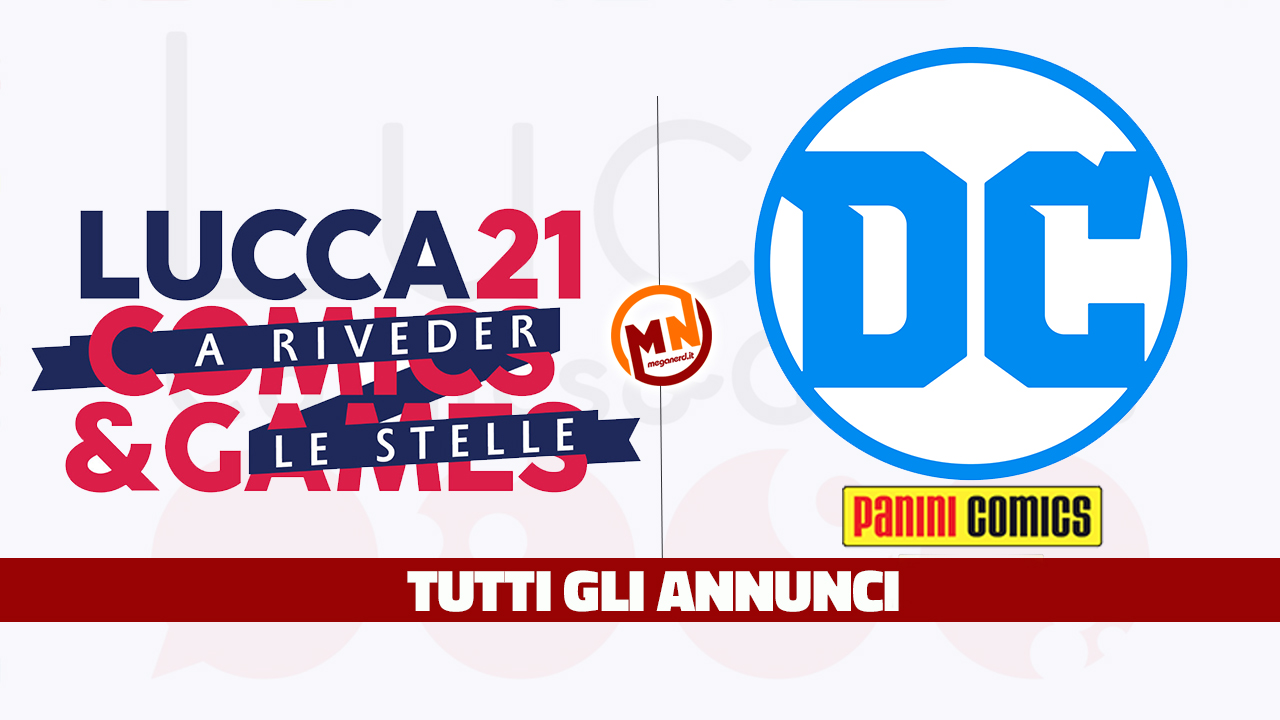 Lucca Comics & Games 2021 – Tutti gli annunci Panini DC