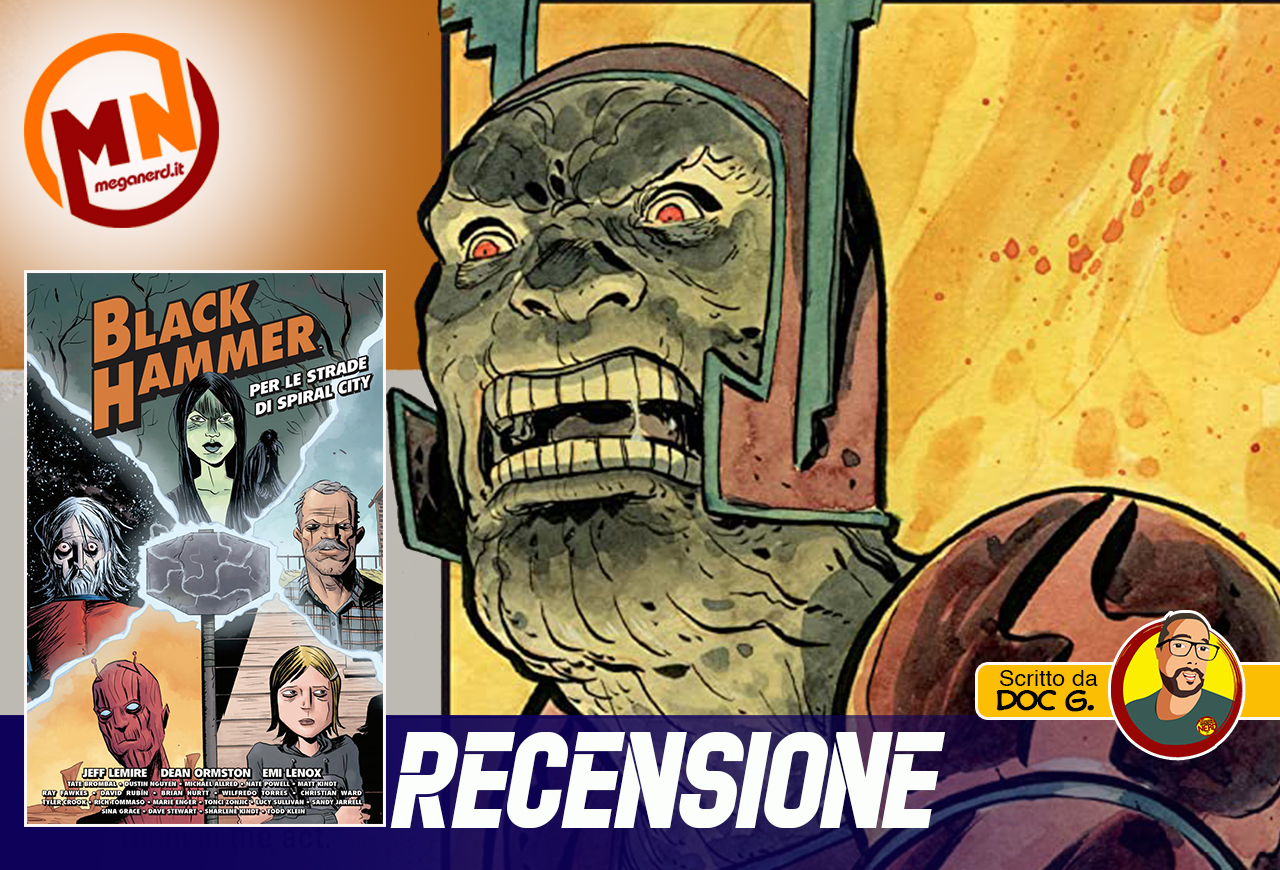 Black Hammer: Per le strade di Spiral City - Recensione