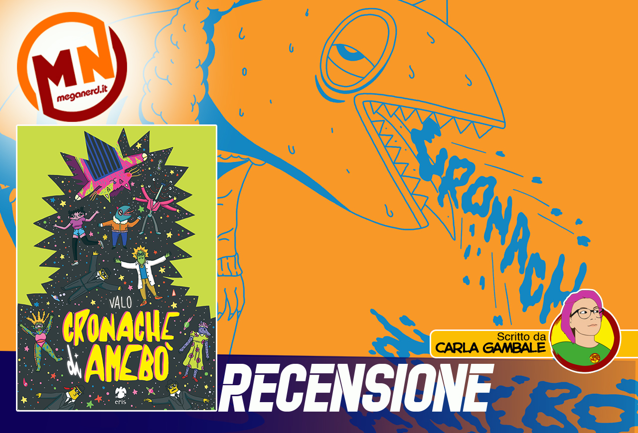 recensione Cronache di Amebò