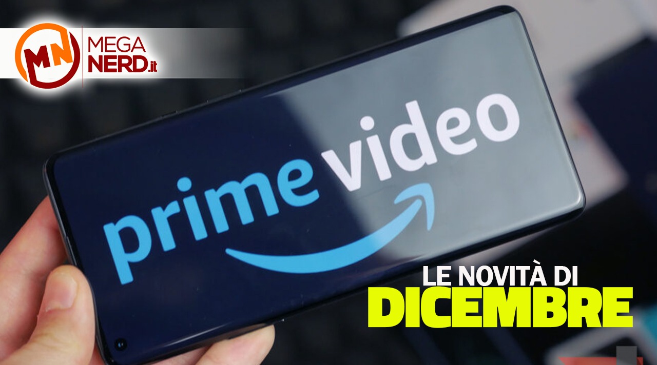 Amazon Prime Video - Tutte le novità di dicembre 2021