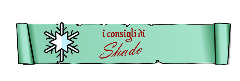 consigli shado