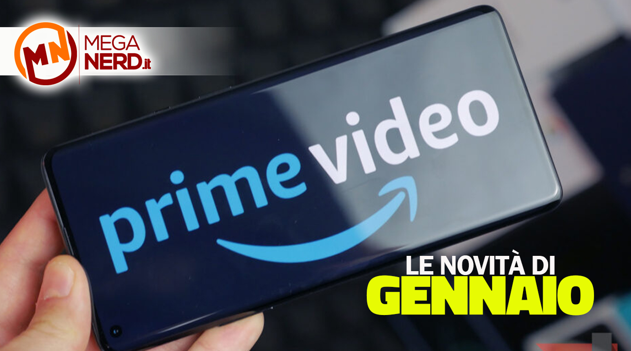 Amazon Prime Video – Tutte le novità di gennaio 2022