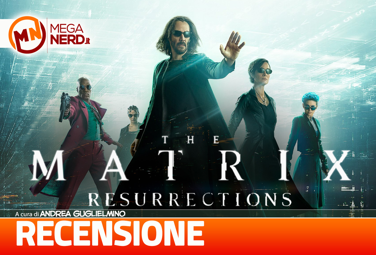 recensione matrix resurrections