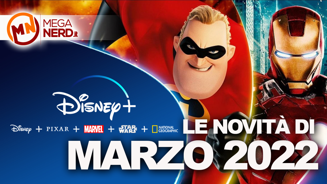 Disney+ – Tutte le novità di marzo 2022