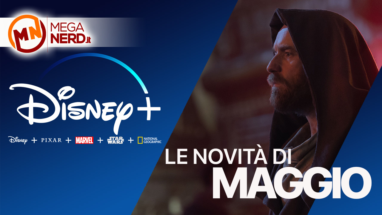 disney novità MAGGIO 2022