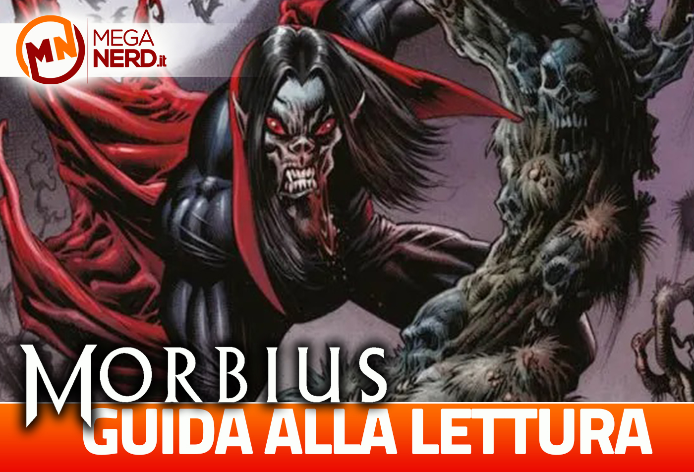 Morbius - I fumetti da leggere per conoscere meglio il personaggio