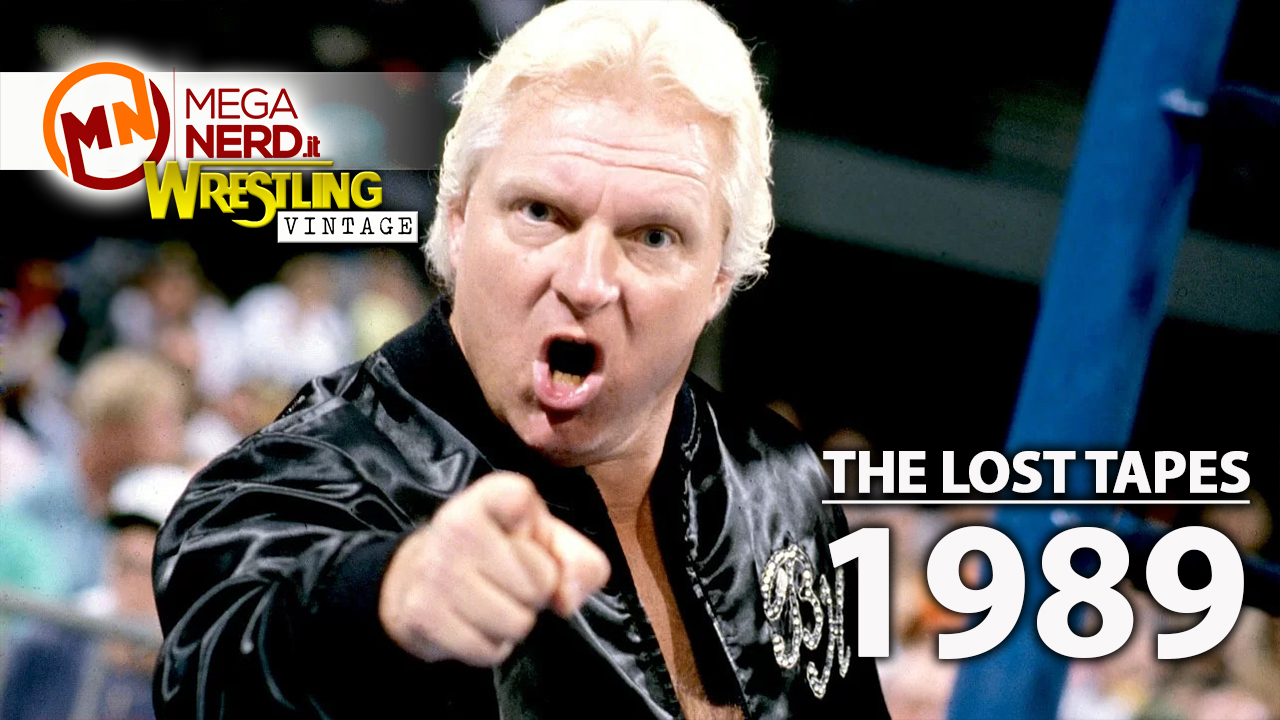 Wrestling Vintage Classics: The Lost Tapes – 1989, mai fidarsi di Bobby ”The Brain” Heenan