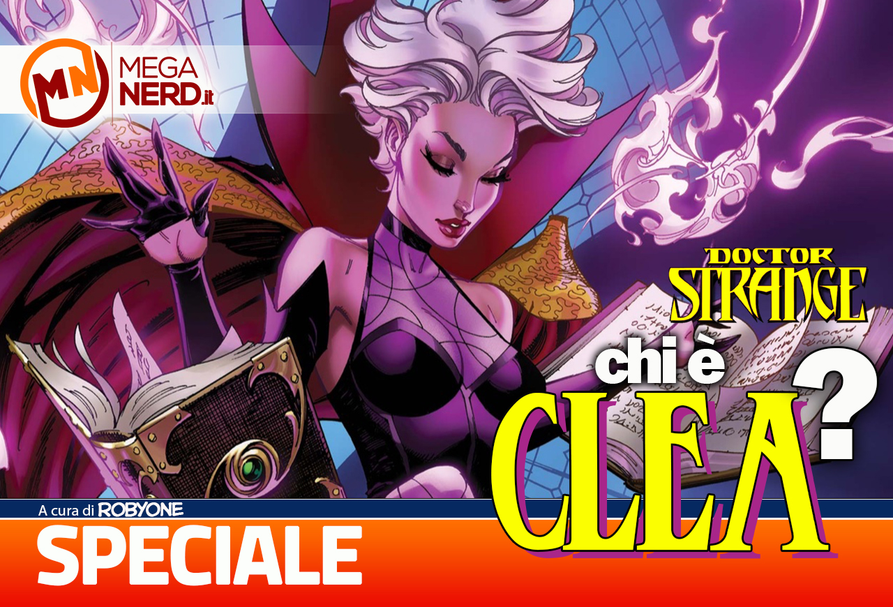 Doctor Strange - Chi è la misteriosa Clea?