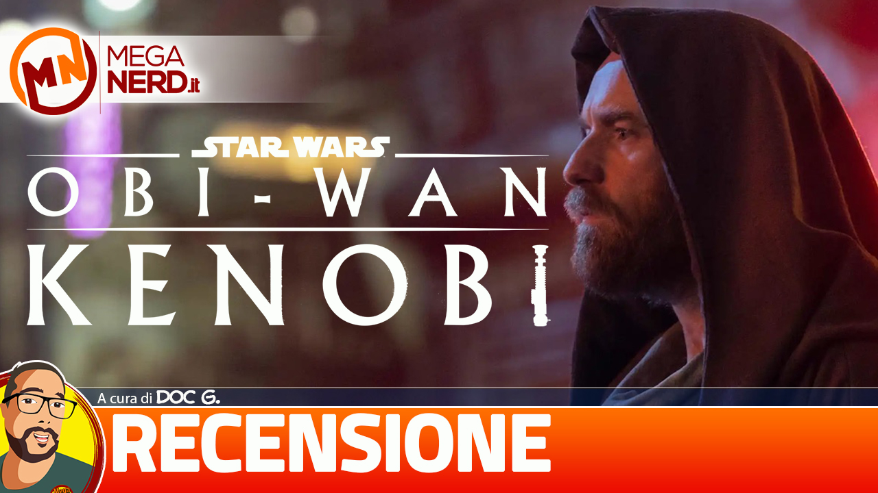 Obi-Wan Kenobi - Recensione delle prime 3 parti della miniserie Disney+