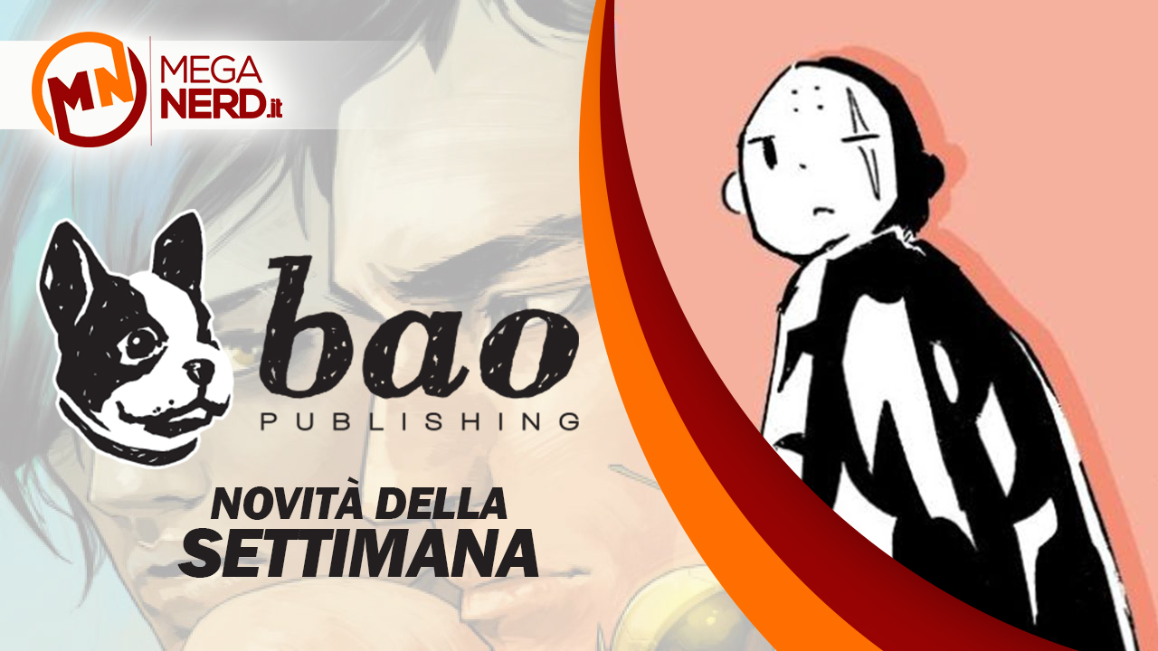 Le uscite Bao Publishing della settimana