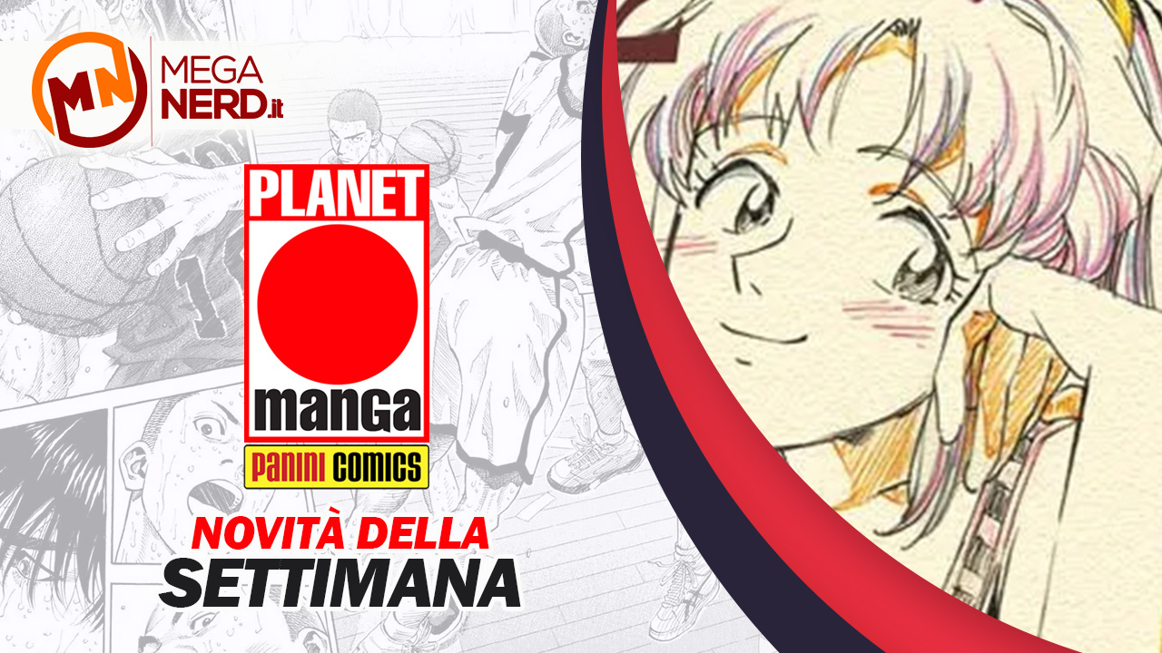 Planet Manga – Le novità della settimana