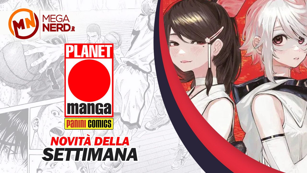 Planet Manga – Le novità della settimana