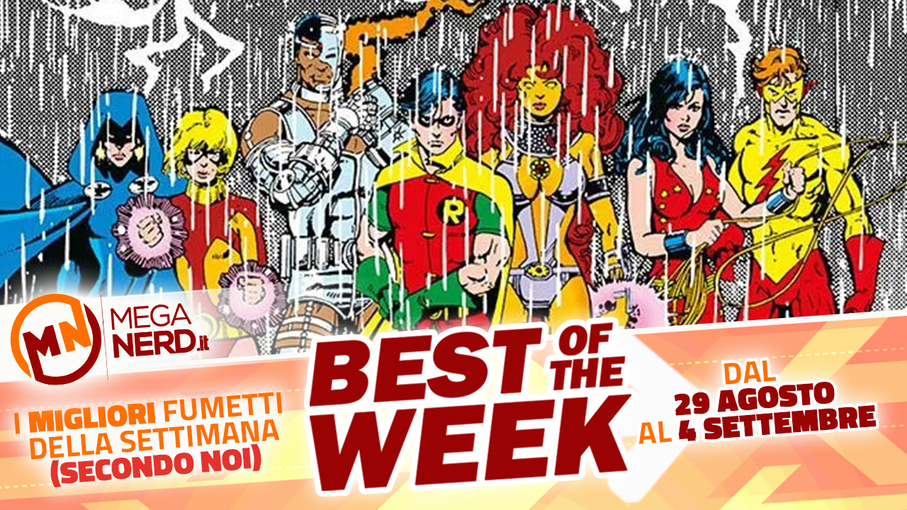 Best of the Week – I migliori fumetti in uscita dal 29 agosto al 4 settembre 2022